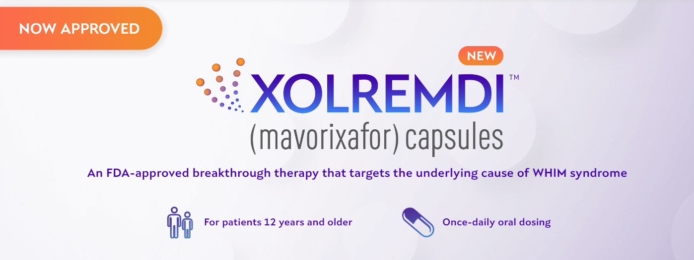 【FDA新药】全球靶向CXCR4罕见病WHIM综合征的治疗药物Xolremdi获批上市