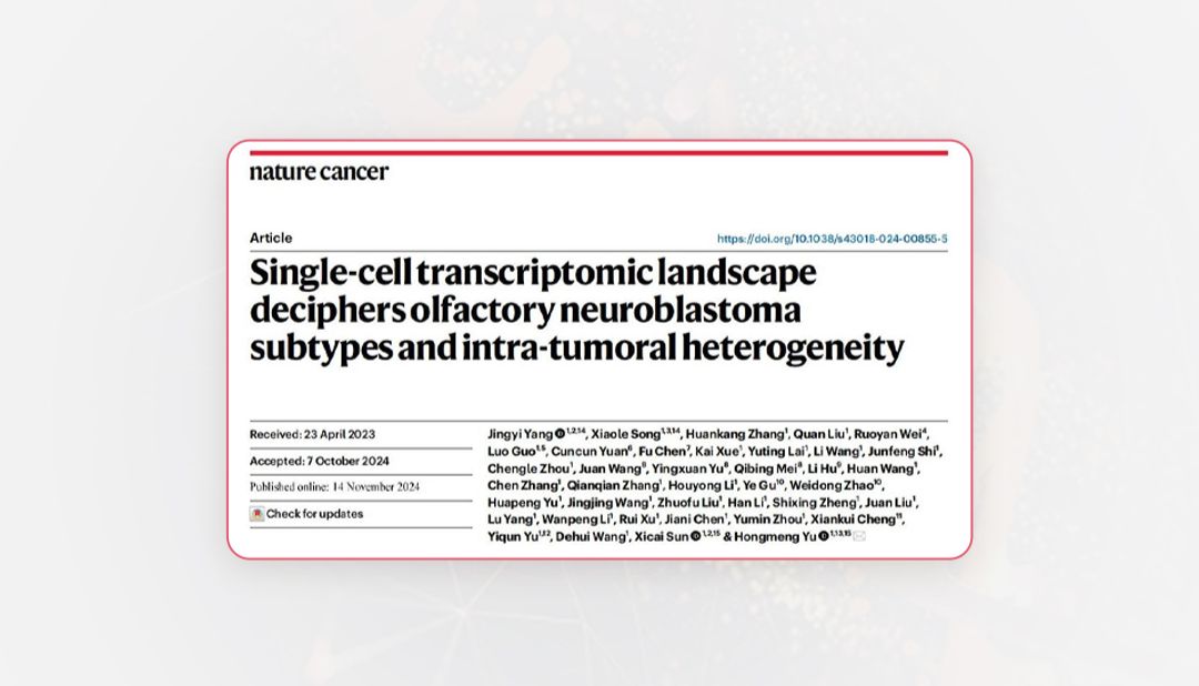 项目文章Nature Cancer | 单细胞转录组学解析嗅神经母细胞瘤亚型及肿瘤异质性