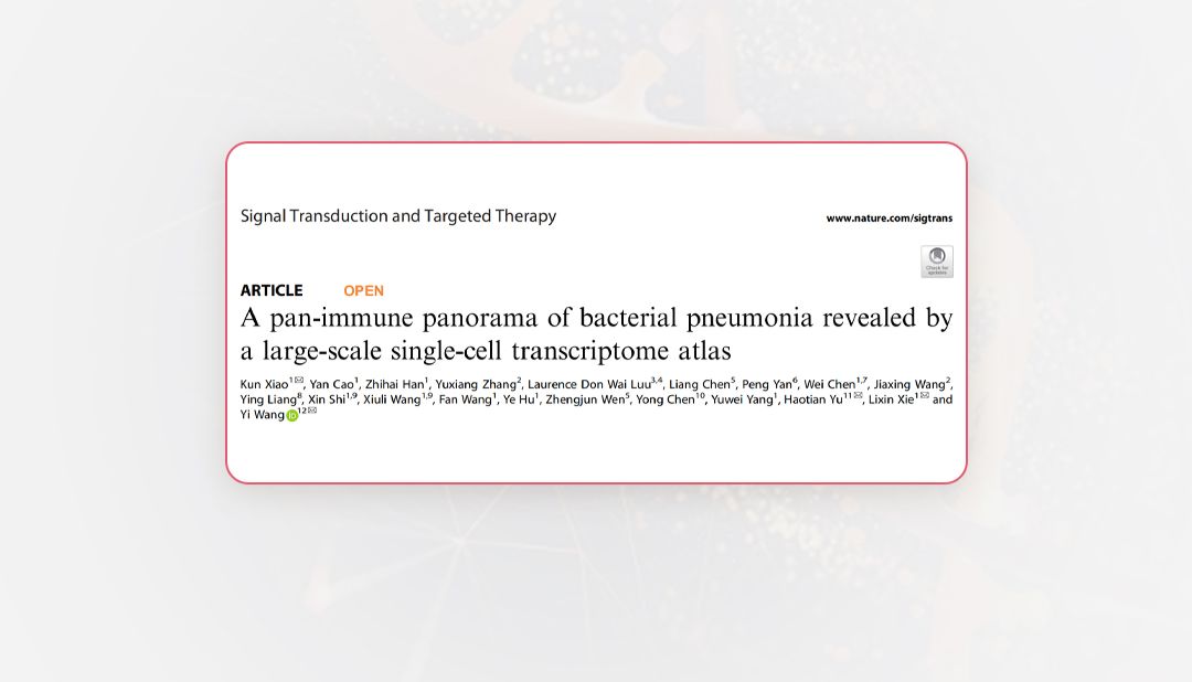 项目文章STTT | 大规模单细胞转录组测序绘制细菌性肺炎患者免疫细胞全景
