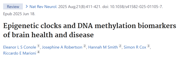万字综述/IF=33.1 | 表观遗传时钟及DNA甲基化生物标志物在大脑健康和脑部疾病研究中的应用