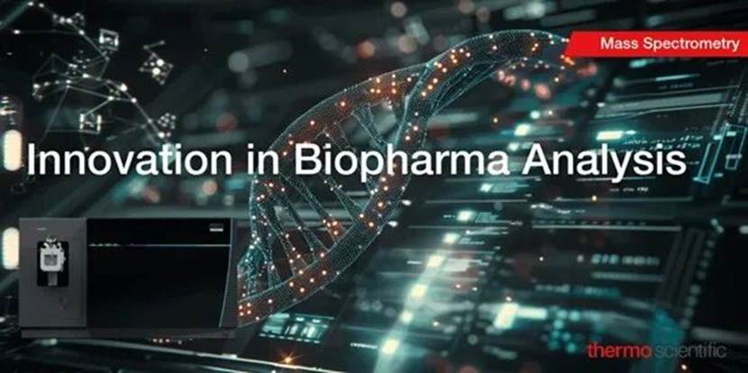 生物制药表征利器：Orbitrap Ascend BioPharma Tribrid 质谱仪