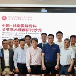 跨国学术交流，共探关节诊疗｜中国 — 越南国际骨科关节手术观摩研讨沙龙圆满落幕